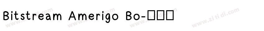 Bitstream Amerigo Bo字体转换